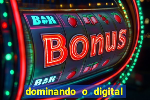 dominando o digital definitivo reclame aqui